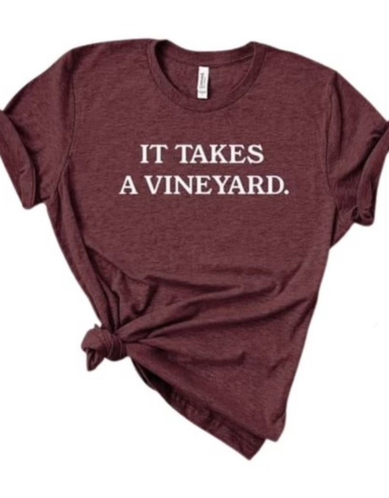 District VIP Cotton T -  It Takes A Vineyard