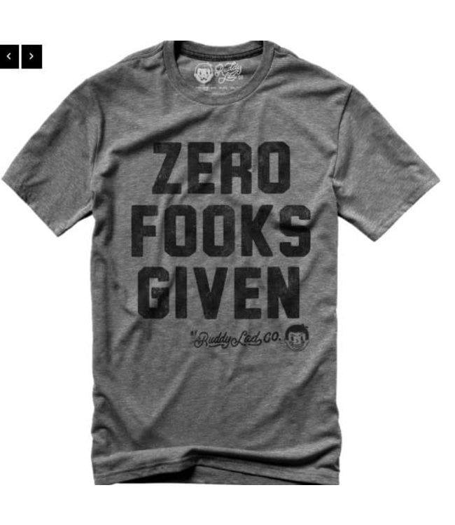 Ruddy Lad Zero Fooks T-Shirt