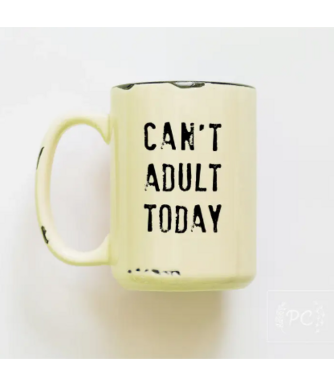 Prairie Chick Prints Ceramic Mug - Can't Adult Today