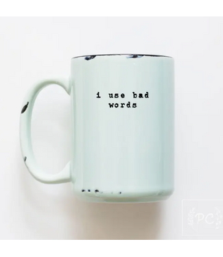 Prairie Chick Prints Prairie Chick Prints Ceramic Mug - I Use Bad Words