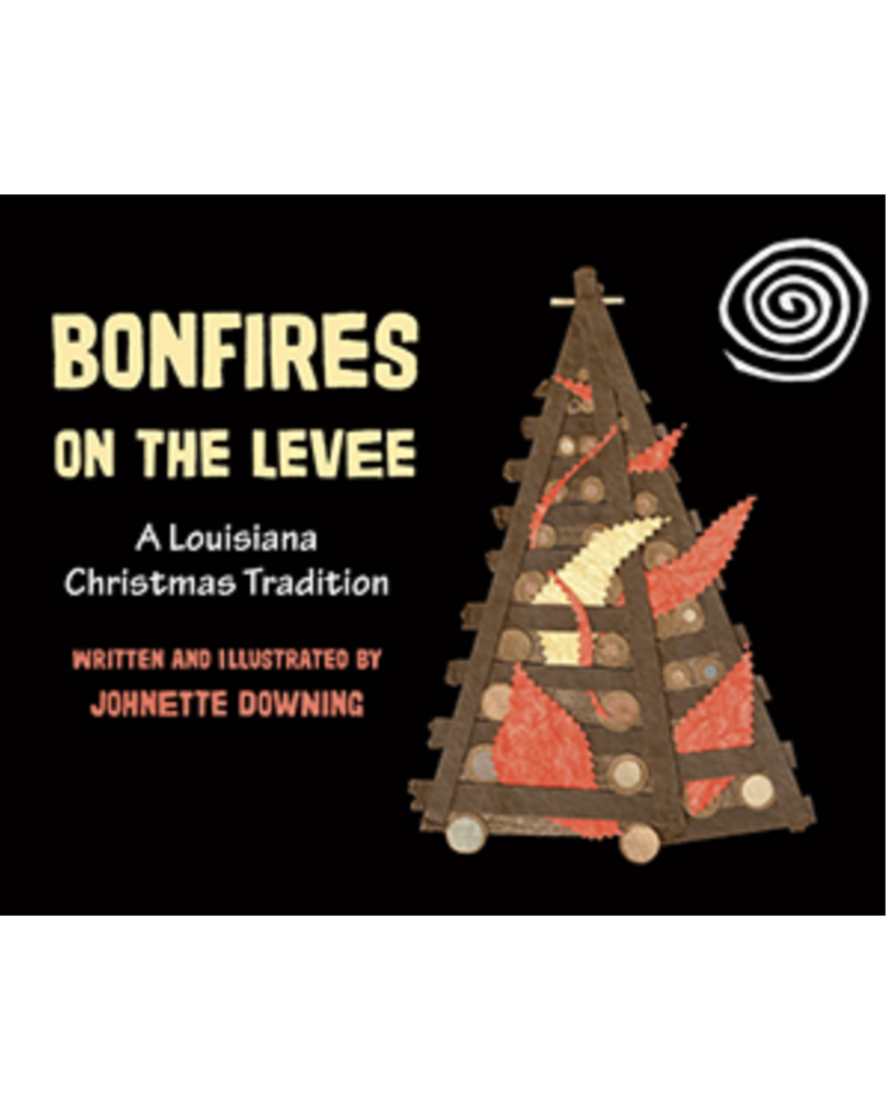 Pelican Bonfires on the Levee A Louisiana Christmas Tradition