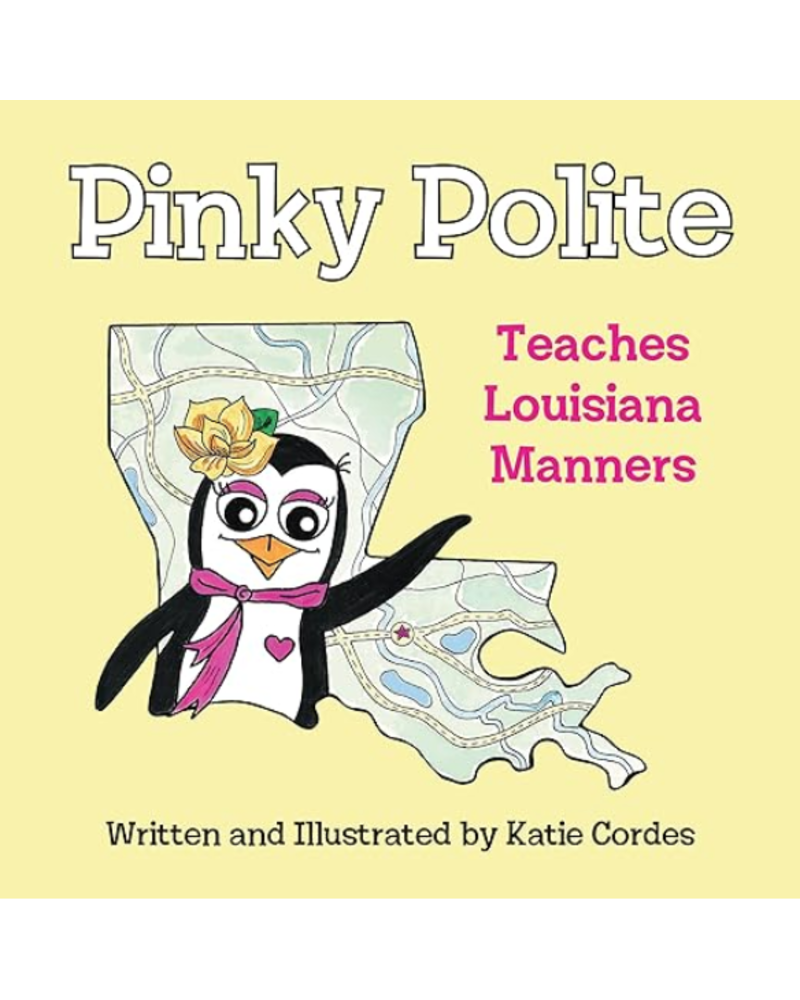 Pelican Pinky Polite Teaches Louisiana Manners