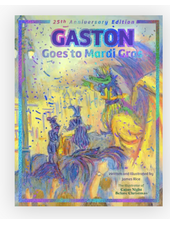 Pelican Gaston Goes to Mardi Gras {25t Anniversary Edition}