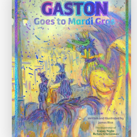 Pelican Gaston Goes to Mardi Gras {25t Anniversary Edition}