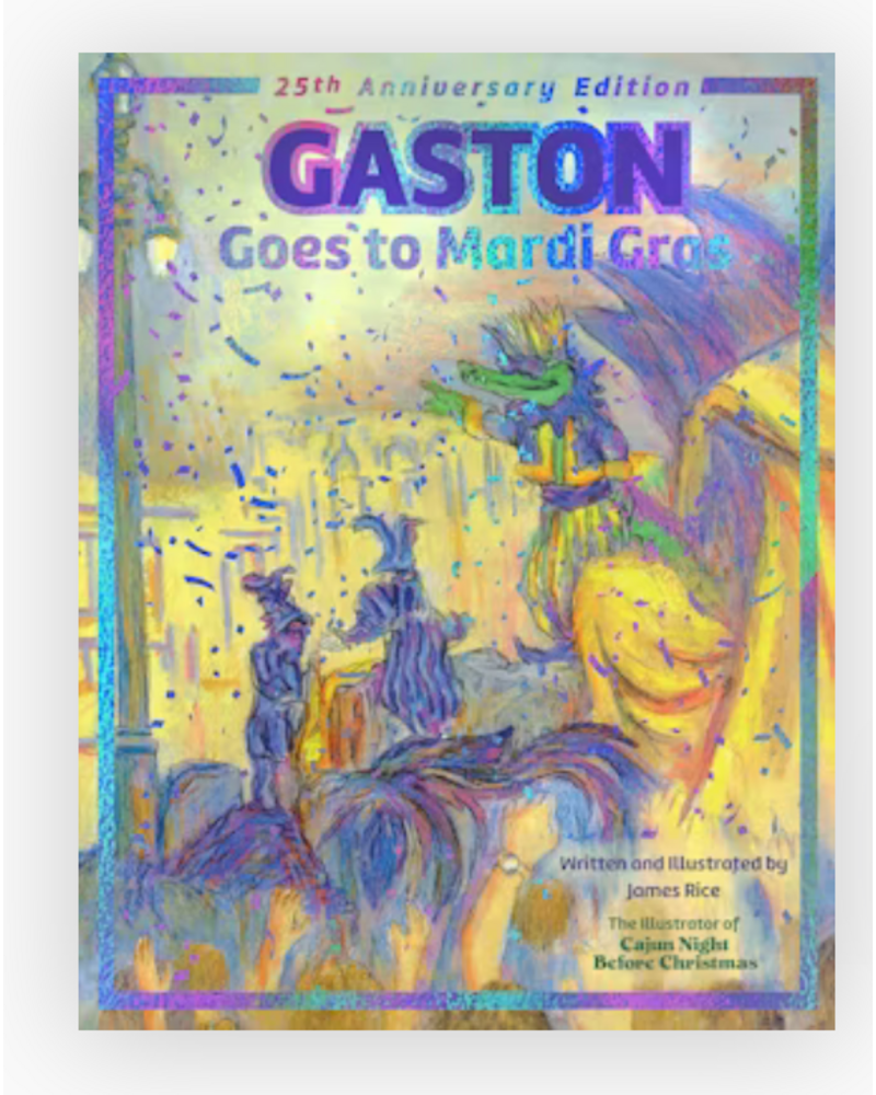 Pelican Gaston Goes to Mardi Gras {25t Anniversary Edition}