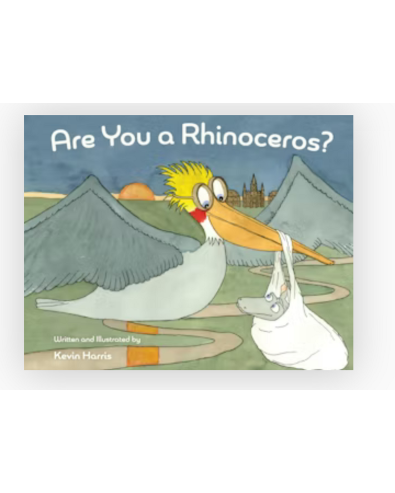 Pelican Are You a Rhinoceros?