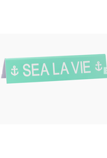 About Face Designs Sea La Vie Desk Sign
