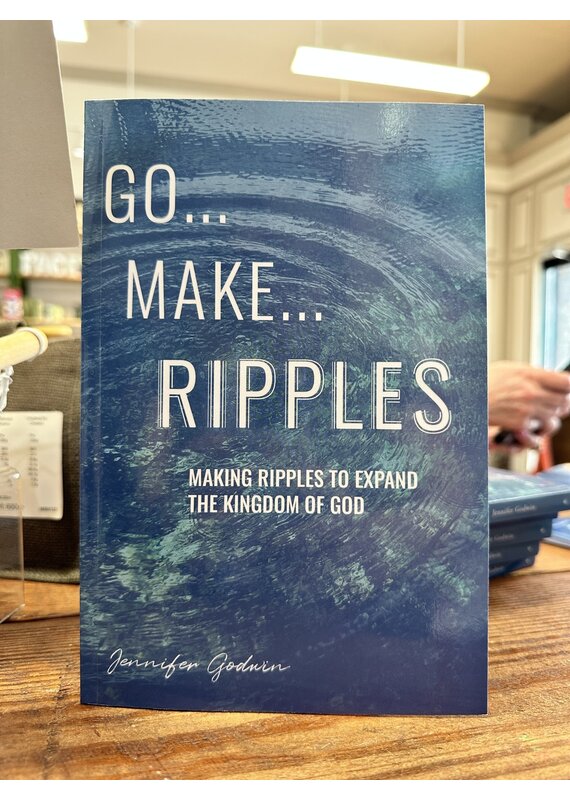 Jennifer Godwin Go Make Ripples Book