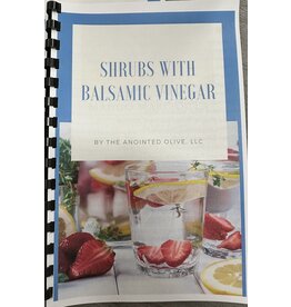 The Anointed Olive Shrub Drink Cookbook