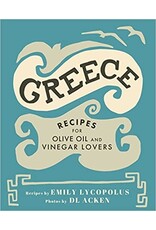 Emily Lycopolus Recipes for Olive Oil and Vinegar Lovers Cookbook Greece