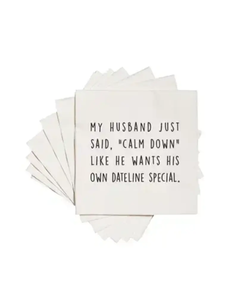 ellembee gift My husband just said "calm down". Cocktail Napkins