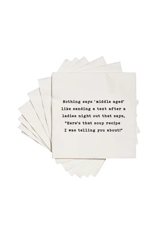 ellembee gift Nothing Says Middle Aged Like Soup Recipe Cocktail Napkin