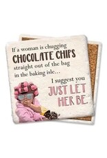 Tipsy Coasters & Gifts A Woman Is Chugging Chocolate Chips Coaster