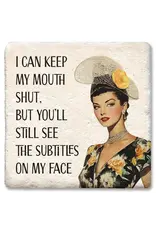 Tipsy Coasters & Gifts I Can Keep My Mouth Shut Coaster