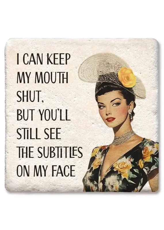 Tipsy Coasters & Gifts I Can Keep My Mouth Shut Coaster