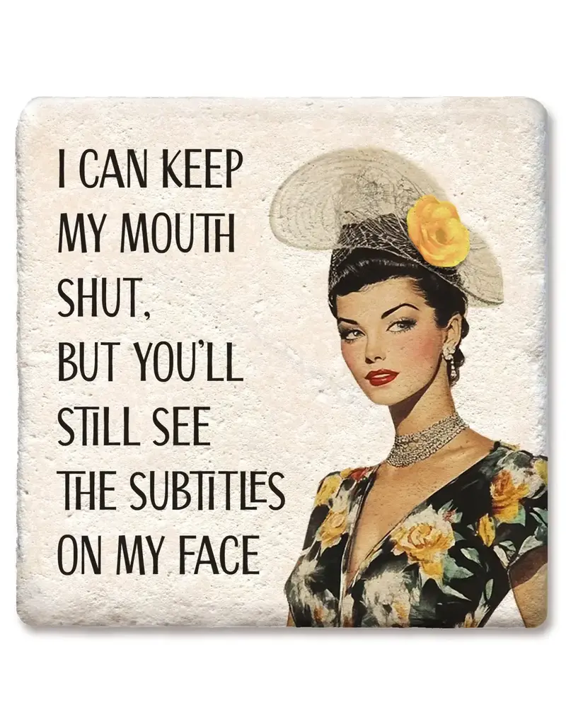 Tipsy Coasters & Gifts I Can Keep My Mouth Shut Coaster