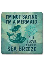 Tipsy Coasters & Gifts I'm Not Saying I'm A Mermaid Coaster