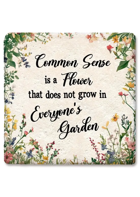 Tipsy Coasters & Gifts Common Sense Is A Flower Coaster