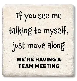 Tipsy Coasters & Gifts If You See Me Talking To Myself Coaster