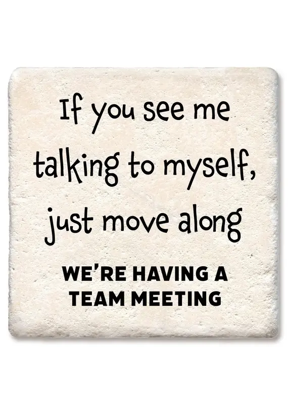 Tipsy Coasters & Gifts If You See Me Talking To Myself Coaster