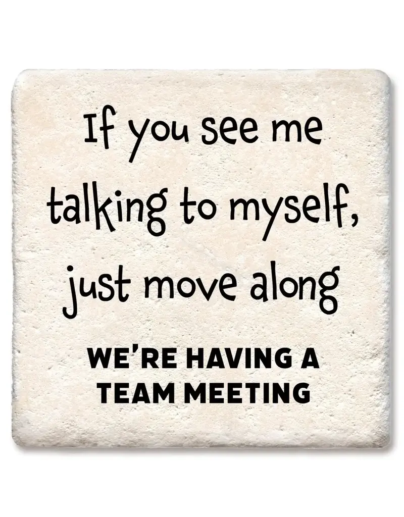 Tipsy Coasters & Gifts If You See Me Talking To Myself Coaster