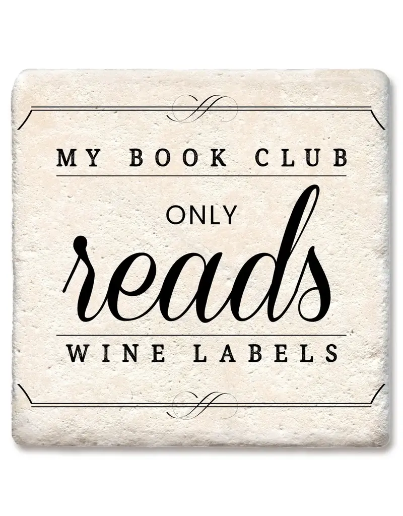 Tipsy Coasters & Gifts My Book Club Only Reads Wine Labels Coaster