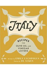Emily Lycopolus Recipes for Olive Oil and Vinegar Lovers Cookbook Italy