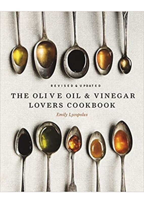 Emily Lycopolus Olive Oil & Vinegar Lovers Cookbook