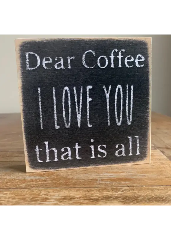 Gar Wholesale Inc. Coffee I Love You 4X4