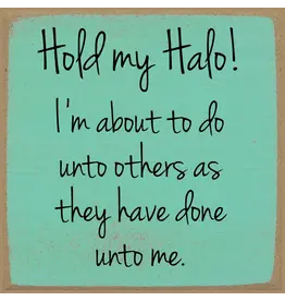 Gar Wholesale Inc. Hold My Halo 5X5