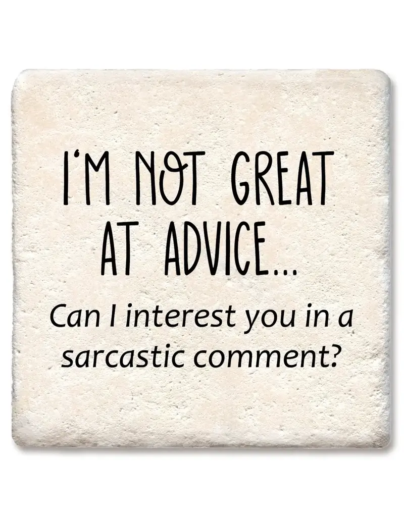 Tipsy Coasters & Gifts I'm Not Great At Advice Coaster