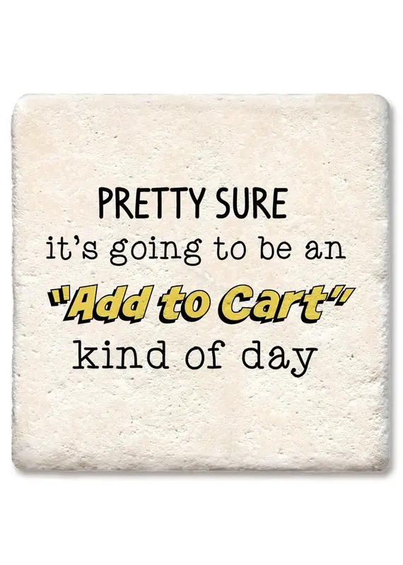 Tipsy Coasters & Gifts Pretty Sure It's Going To Be Coaster