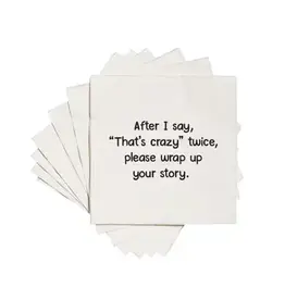 ellembee gift After I say that's crazy twice  Cocktail Napkins