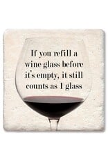 Tipsy Coasters & Gifts If You Refill A Wine Glass Coaster