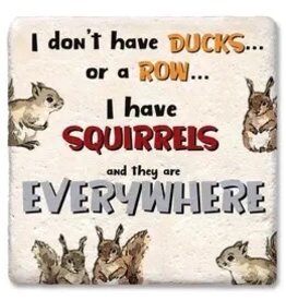 Tipsy Coasters & Gifts I Don't Have Ducks Coaster