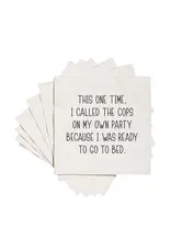 ellembee gift I Called the Cops On My Own Party | Funny Cocktail Napkins