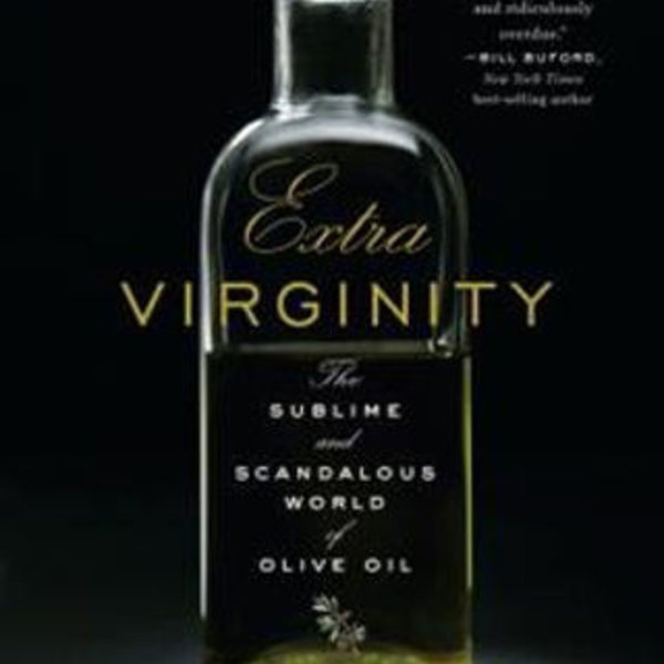 The Truth About Olive Oil & Health — By Tom Mueller