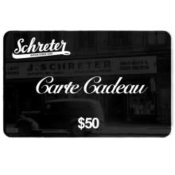 Schreter Cartes Cadeaux $50