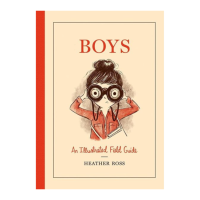 Boys: A Field Guide