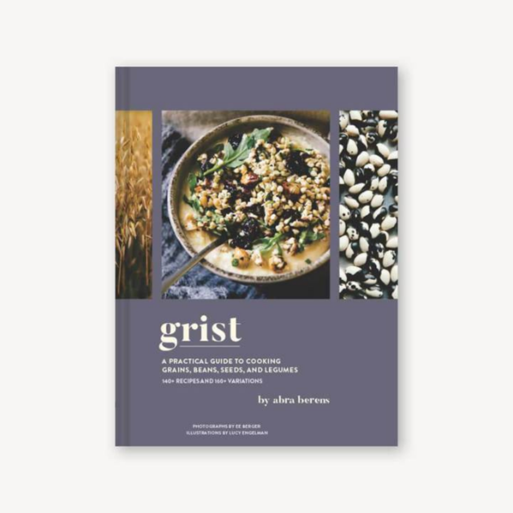 Grist: A Practical Guide to Grains