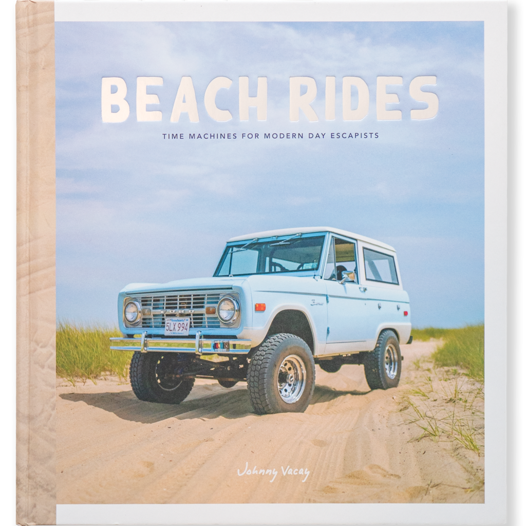 Johnny Vacay Johnny Vacay Beach Rides: Time Machines for Modern Day Escapists