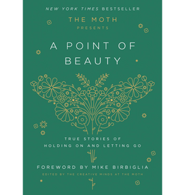 Crown Publishing The Moth Presents: A Point of Beauty