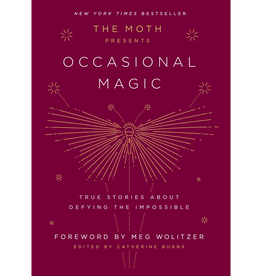 Crown Publishing The Moth Presents: Occasional Magic
