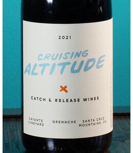 Catch & Release Wines Grenache Cruising Altitudes Zayante Vineyard Santa Cruz Mountains 2021