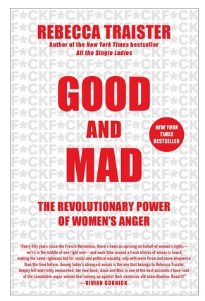 Traister- Good and Mad