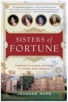 Sisters of Fortune by Jehanne Wake