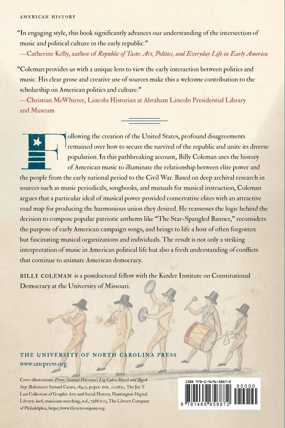 UNC Press Harnessing Harmony: Music, Power, and Politics in the United States, 1788–1865 by Billy Coleman