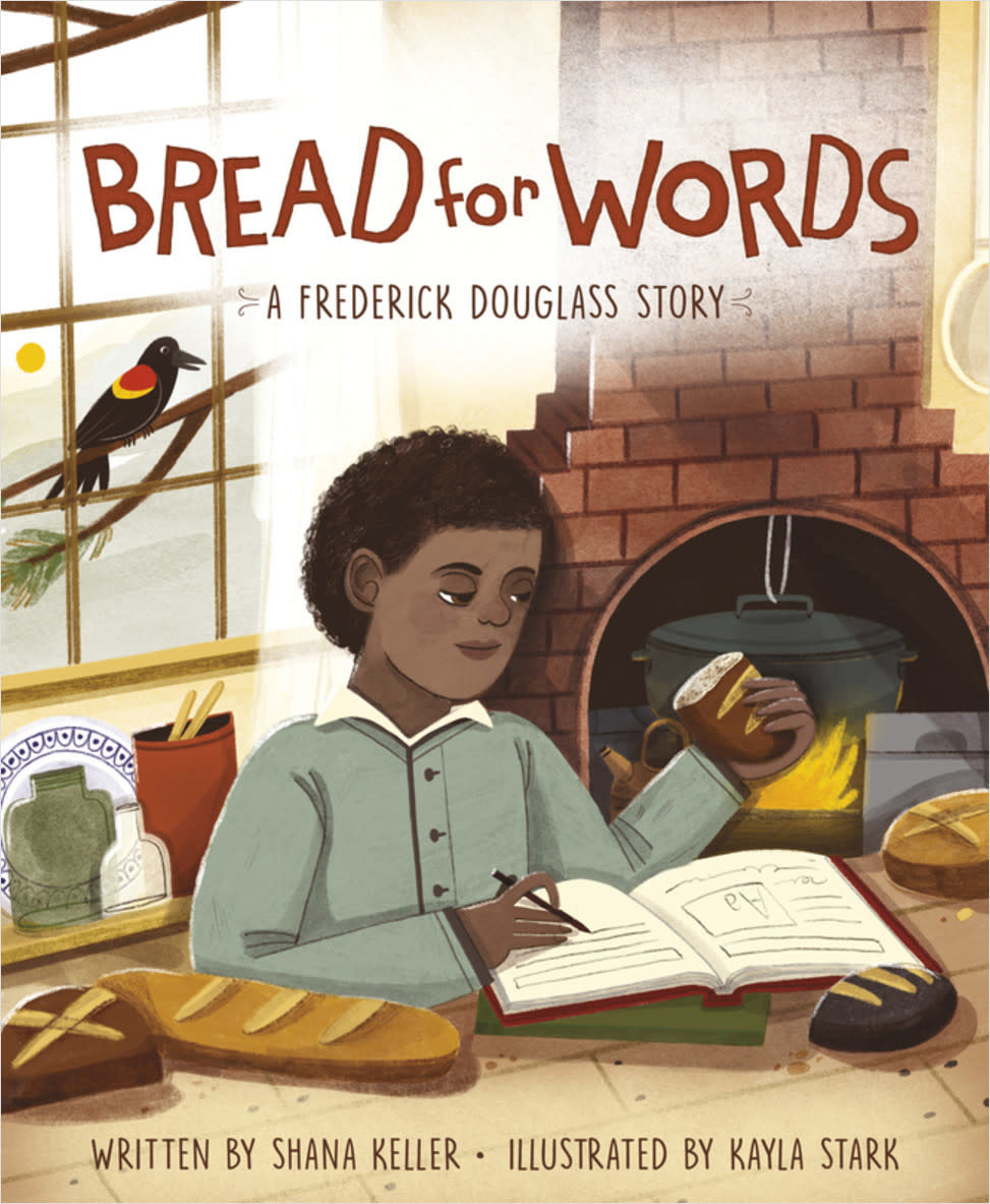 Bread for Words: A Frederick Douglass Story by Shana Keller