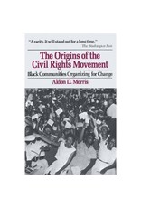 The Origins of the Civil Rights Movement - A. Morris