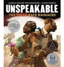 Unspeakable : The Tulsa Race by Carole Boston Weatherford